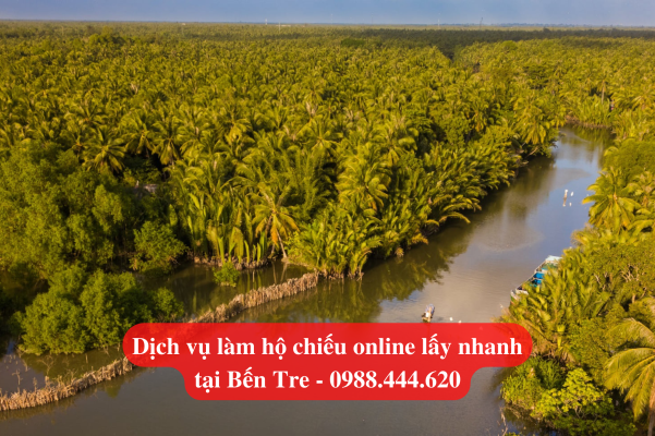 Dịch vụ làm hộ chiếu online lấy nhanh tại Bến Tre