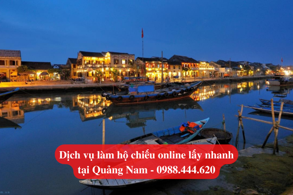 Dịch vụ làm hộ chiếu online lấy nhanh tại Quảng Nam
