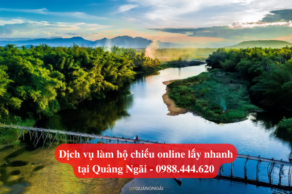 Dịch vụ làm hộ chiếu online lấy nhanh tại Quảng Ngãi