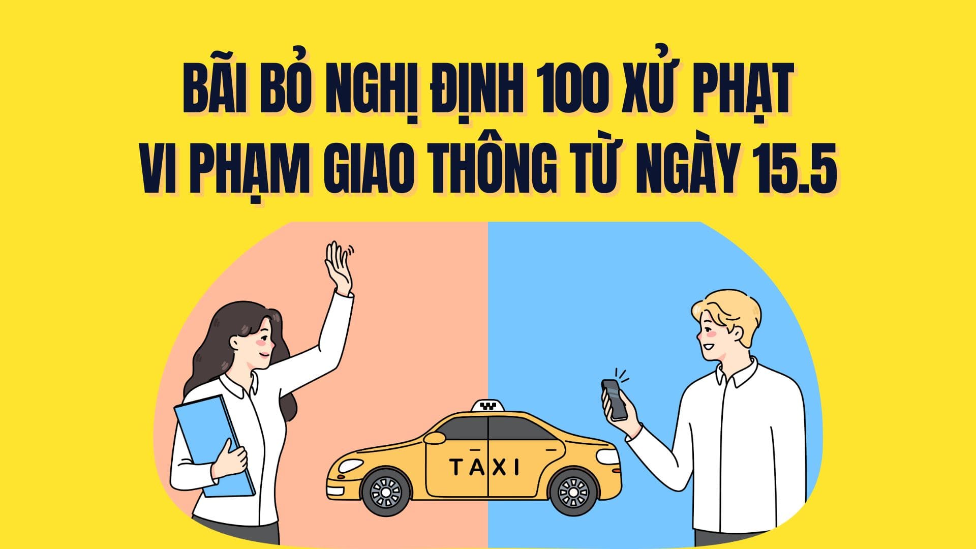 Bỏ nghị định 100 từ 25/05/2026