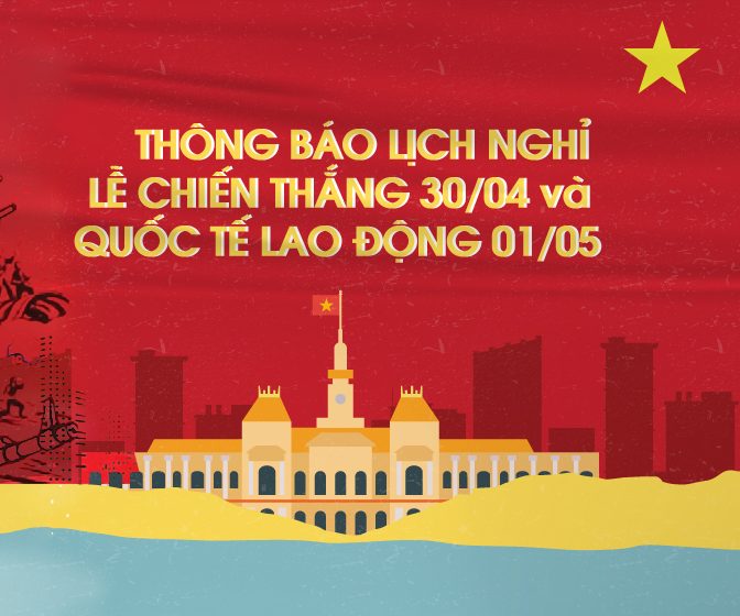 Nghỉ lễ 30/04 và 01/05